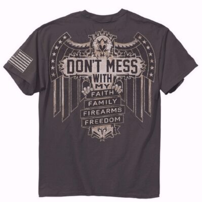 Don't Mess with Faith Family Firearms & Freedom Short Sleeve T-Shirt