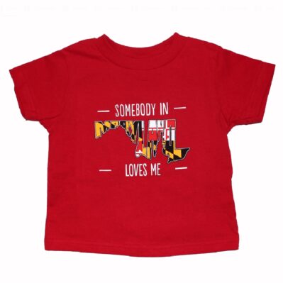Somebody in Maryland Loves Me Red Short Sleeve Toddler Shirt