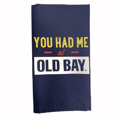 You Had Me At Old Bay Kitchen Towel