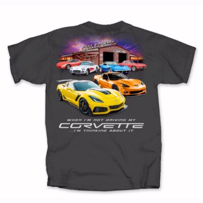 Chevy Chevrolet Corvette When Not Driving I'm Thinking About It Short Sleeve T-Shirt