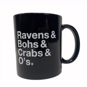 Ravens & Bohs & Crabs & O's Coffee Mug