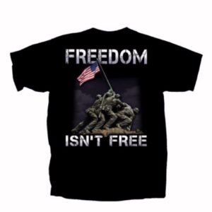 Freedom Isn't Free Patriotic Short Sleeve T-Shirt