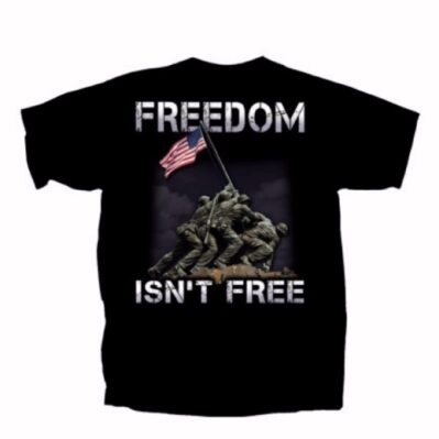 Freedom Isn't Free Patriotic Short Sleeve T-Shirt