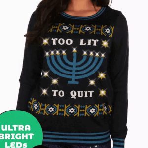 Too Lit To Quit Menorah LED Light-Up Hanukkah Humorous Sweater