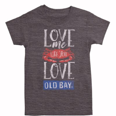 Love Me Like You Love Old Bay Ladies Cut Front Print Short Sleeve T-Shirt