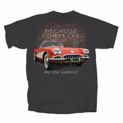 Because Corvette Any Other Questions? C1 Short Sleeve T-Shirt