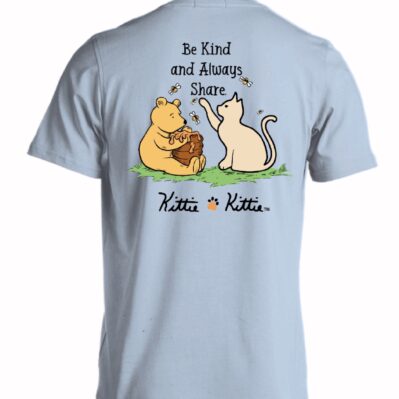 Kittie Kittie Cat Be Kind and Always Share Winnie Short Sleeve T-Shirt
